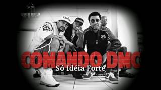 Comando DMC part Face da Morte e Flagrante RC  Só Idéia Forte [upl. by Tann]