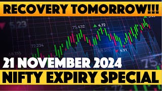 NIFTY PREDICTION FOR TOMORROW I BANK NIFTY PREDICTION I NIFTY EXPIRY SPECIAL I 21 NOVEMBER 2024 [upl. by Arot189]