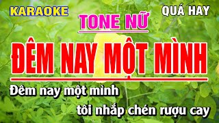 Karaoke Đêm Nay Một Mình Tone Nữ  Bạch Duy Sơn [upl. by Rambort474]