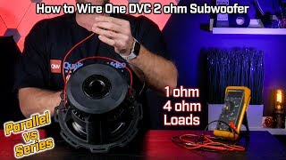 How to Wire Your Subwoofer Dual Voice Coil 2 ohm  1 ohm Parallel vs 4 ohm Series Configurations [upl. by Tenay552]