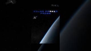 Probe to the Sun 🌞🛰️ Unlocking Solar Secrets SpaceDestination ParkerProbe SpaceDiscovery [upl. by Dnalra]