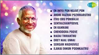 Top 10 Ilaiyaraaja Songs  En Iniya Pon Nilave  Ithu Oru Ponmalai  Madai Thiranthu [upl. by Nawed]