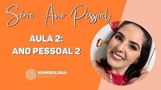 Série Ano Pessoal Aula 2 Ano Pessoal 2 [upl. by Eledoya]