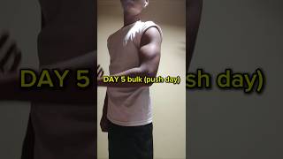 Day 5 bulk💪 push day bodybuilding motivation selfdiscipline calisthenics sports homeworkout [upl. by Awjan]