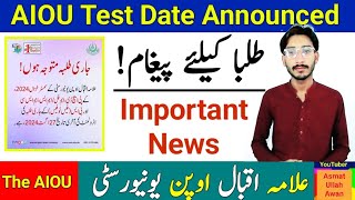 AIOU Test Date Announced  AIOU Important News  AIOU Message For Students  The AIOU [upl. by Arebma]