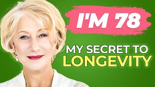 Helen Mirren 78 Reveals her 4 Secrets to Aging Gracefully [upl. by Annehcu132]