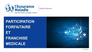 Webinaire  participation forfaitaire et franchise médicale [upl. by Keeryt]