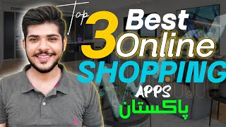 Top 3 Best Online Shopping Apps in Pakistan Best Online Shopping Stores Online shopping Tips [upl. by Coop328]