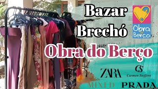 Bazar Brechó OBRA DO BERÇO – Marcas e grifes  Bazar de luxobeneficente – Conhecendo brechós em SP [upl. by Hailahk886]