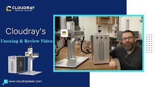 Unboxing Video for Cloudray QS50 LiteMarker Pro 50W Fiber Laser Engraver [upl. by Essilrahc]