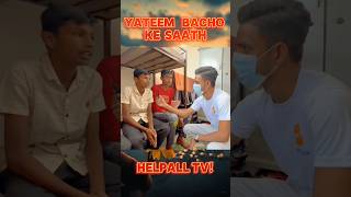 Chhote bacchon Ke Sath Aik Din part 2  bacchon ki Khushi  Help [upl. by Funk996]