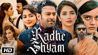 Radhe Shyam Full Movie in Hindi OTT Review Prabhas  Pooja Hegde  Bhagyashree  Jagapathi Babu [upl. by Seraphina]