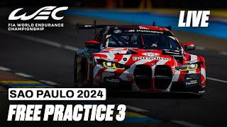 LIVE Free Practice 3 English I 2024 Rolex 6 Hours of Sao Paulo I FIA WEC [upl. by Delgado]