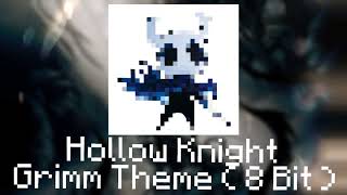 Hollow Knight  Grimm Theme 🗡️  8 Bit Cover [upl. by Oirelav]