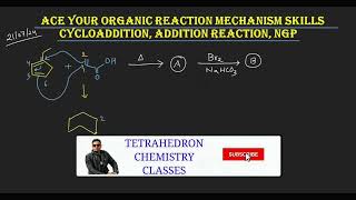 PROBLEM 2 CYCLOADDITION  ADDITION REACTION  NGP [upl. by Ised]