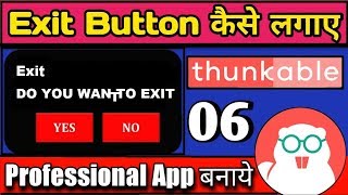 Thunkable Tutorial 06  How to insert an Exit Button in Your App [upl. by Latimore721]