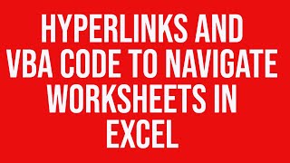 Hyperlinks and vba code to navigate worksheets in Microsoft Excel [upl. by Anrev]