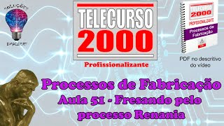 Telecurso 2000  Processos de Fabricação  51 Fresando pelo processo Renania [upl. by Balmuth251]