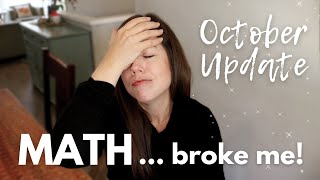 October Homeschool Update II Troubleshooting all the MATH [upl. by Phio771]