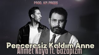 Penceresiz Kaldım Anne  Ahmet Kaya ft Gazapizm MIX feat KM PRODS [upl. by Imoan]