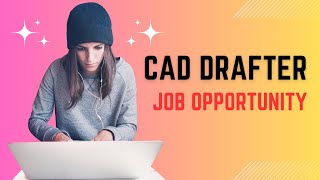 CAD Drafter  Job Vacancy [upl. by Stefanie]