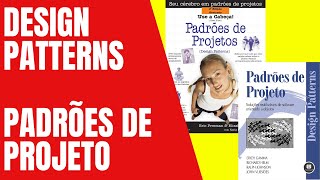 Padrões de Projeto  Design Patterns [upl. by Ehtyaf]