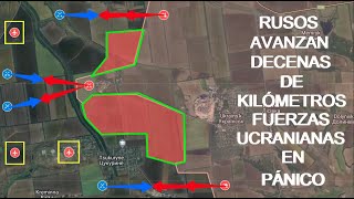 ¡RUSOS AVANZAN DECENAS DE KILÓMETROS FUERZAS UCRANIANAS EN PÁNICO [upl. by Etteniuq]