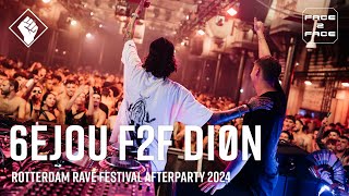 Rotterdam Rave Festival Afterparty 2024 x Face 2 Face  6EJOU F2F DIØN [upl. by Siva594]