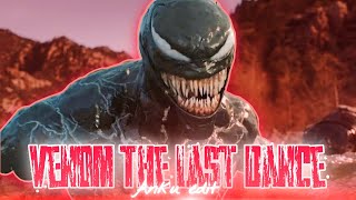 Venom the Last Dance Velocity EdiT  AnkU EdiT [upl. by Edualc]