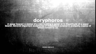 What does doryphoros mean [upl. by Drofnas915]