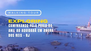 IRL BRASIL  ANGRA DOS REIS  EXPLORING PRAIA DO ANIL AO AQUIDABÃ  binaural sounds [upl. by Ahsihat149]