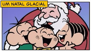 Um Natal Glacial 2002  Turma da Mônica [upl. by Latrell]