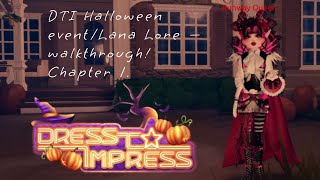 CHAPTER 1 — DTI HALLOWEEN EVENT  LANA LORE  Walkthrough [upl. by Heise216]