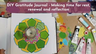 DIY Gratitude Journal  Making time for rest renewal and reflection [upl. by Nolitta108]