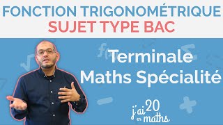 Sujet type Bac  Fonction trigonométrique  Terminale Math Spécialité [upl. by Aileduab841]