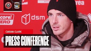 Ciaran Clark  Sheffield United v Coventry City  Prematch Press Conference [upl. by Einnok]