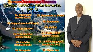 Pastor Galileo Bernardez  Lo Mejor Del Pastor Galileo Vol 1 Alabanza Y Adoracion En Garifuna [upl. by Charpentier]