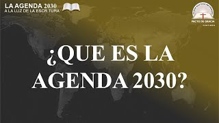 ¿QUE ES LA AGENDA 2030 Sesión 1  Pr Haiver Bernal [upl. by Iphlgenia]