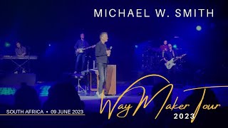 Michael W Smith  WayMaker Tour  South Africa 23 [upl. by Hanschen313]