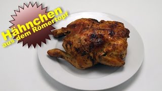 Brathähnchen aus dem Römertopf im Backofen Hähnchen mit knuspriger Haut [upl. by Esinad]