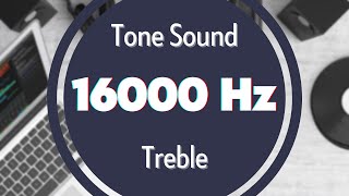 16000 Hz HighFrequency Sound Tone Audio Signal Sine Waveform Treble [upl. by Tanhya]