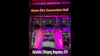 Wedding Ceremony  Green City Convention Hall  চট্টগ্রামর সুন্দর কনভেনশন হল [upl. by Mercie]