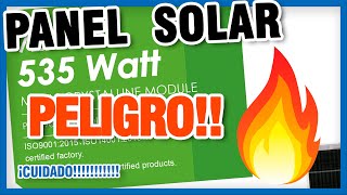 PANEL SOLAR DE 535W PELIGRO  2024 [upl. by Ahsenit261]