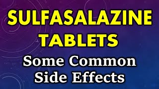 Sulfasalazine side effects  common side effects of sulfasalazine tablets [upl. by Yelraf]