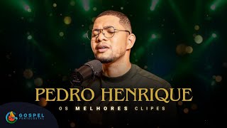 Pedro Henrique  Os Melhores Clipes Vol1 [upl. by Lyndsay]