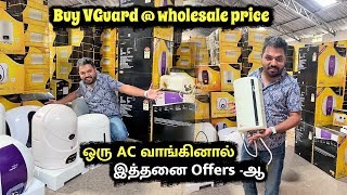 ஒரு AC வாங்கினால் இத்தனை Offersஆ VGuard BPL products wholesaleயில் வாங்க சிறந்த Stockist [upl. by Nyral]