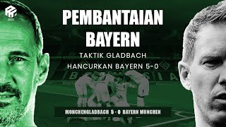 Taktik Gladbach Bantai Bayern  Terbantainya Raksasa Jerman 5 Gol Tanpa Balas [upl. by Macleod838]