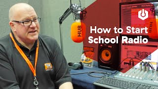 School Radio Everything You Need to Know to Start Broadcasting [upl. by Rovelli29]