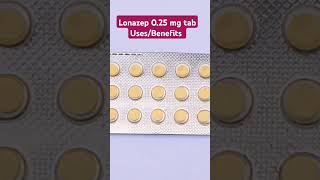 Lonazep 025 tablet Uses lonazep tablet benefits DJD [upl. by Tymes]