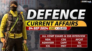 Defence Current Affairs 04 September 2024  For NDA CDS AFCAT SSB Interview [upl. by Nannarb411]